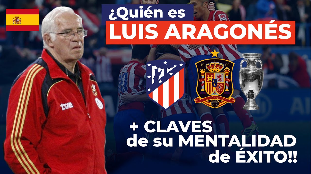 Una Leyenda del Fútbol Español: ¡Descubre la Historia de LUIS ARAGONES!