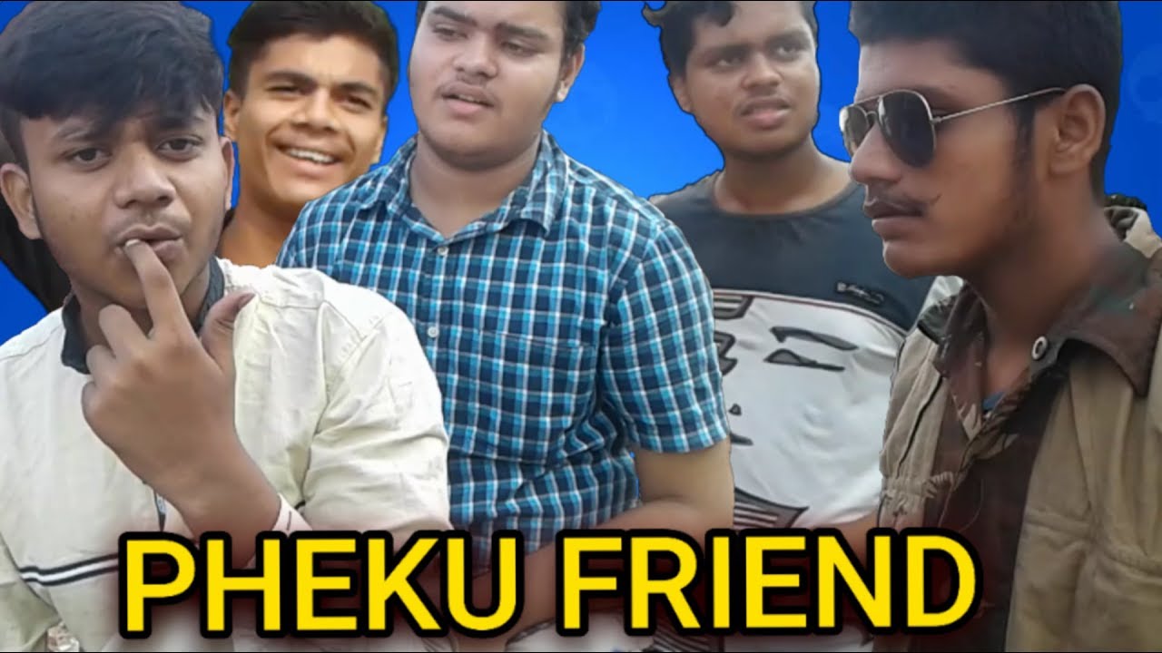 PHEKU FRIEND |Hashtag3 |HT3|