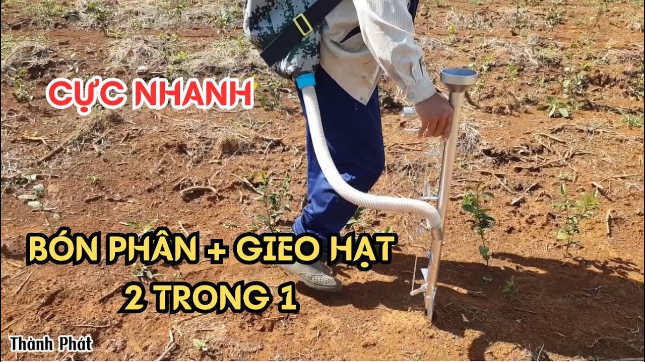 Test thử dụng cụ Gieo Hạt + Bón phân 2 trong 1 cực kì nhanh và tiện lợi của Thành Phát