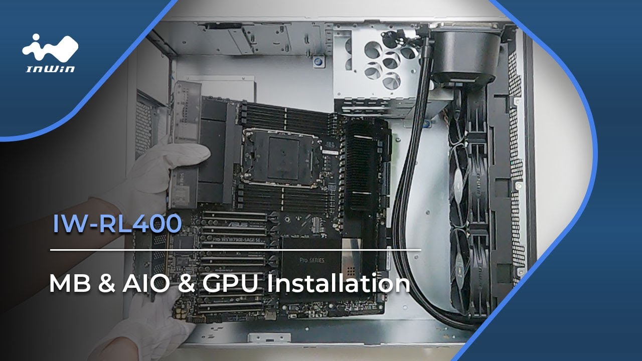 InWin IW-RL400 MB & AIO & GPU Installation