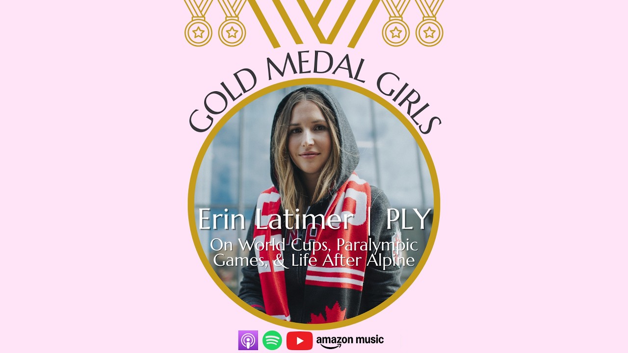 Erin Latimer: On World Cups, Paralympic Games, and Life After Alpine Skiing