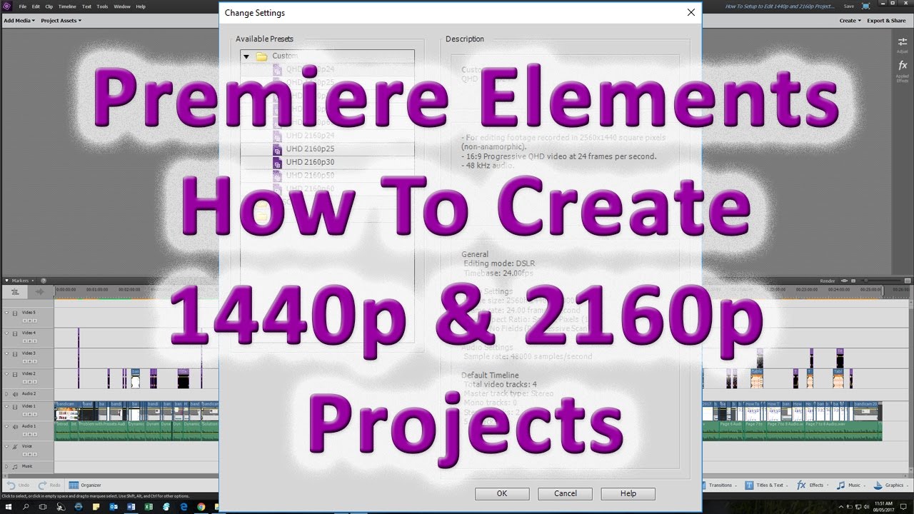 How To Create 1440p and 2160p (4K) Projects in Premiere Elements &ndash; Custom Sequence Presets