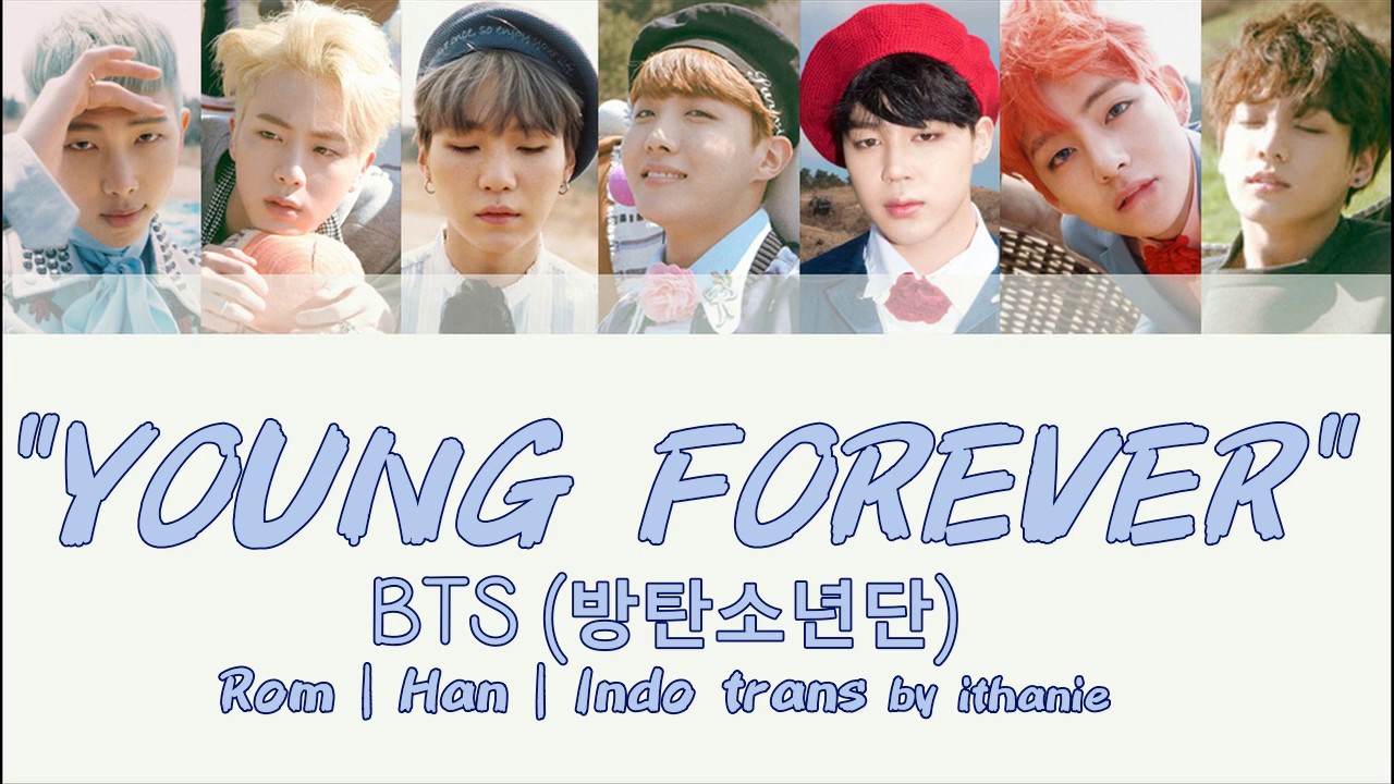 BTS (방탄소년단) - YOUNG FOREVER (Lirik Terjemahan Indonesia)