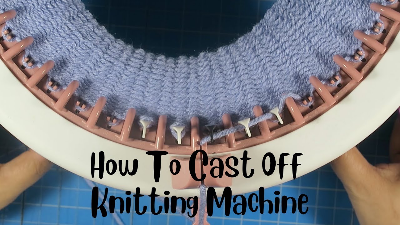 How To Cast Off On A Circular Knitting Machine #knittingmachine #sentroknittingmachine #howtocastoff