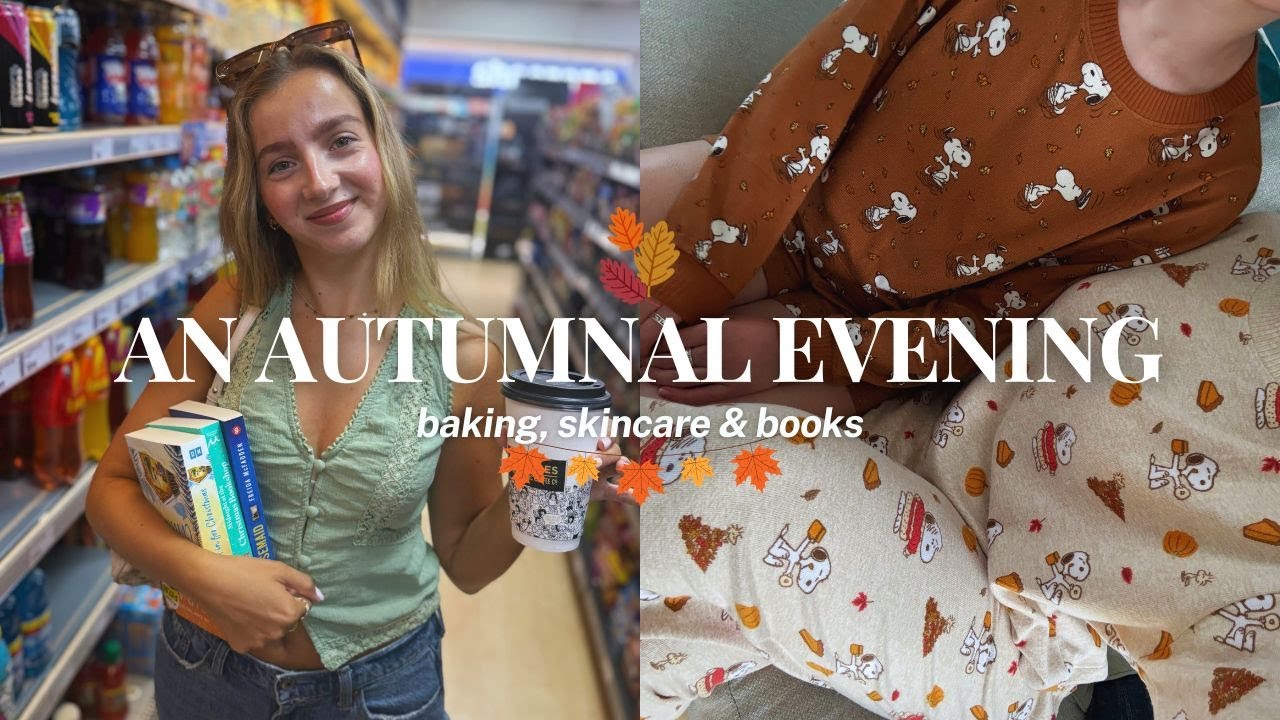 A VERY AUTUMNAL EVENING ROUTINE ☁️🍂🌙 bake with me, book haul & skincare routine