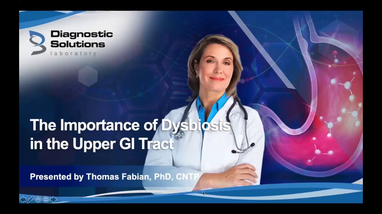 The Importance of Dysbiosis in the Upper GI Tract