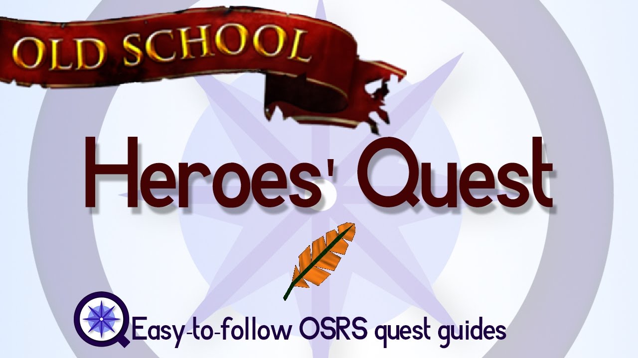 Heroes' Quest - OSRS 2007 - Простое руководство по выполнению заданий Runescape старой школы