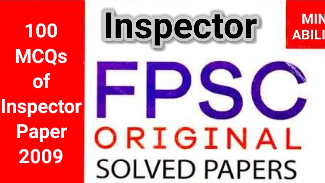 FIA Inspector Past Papers 2009 | 100 Solved MCQs | FPSC Federal Public Service Commission