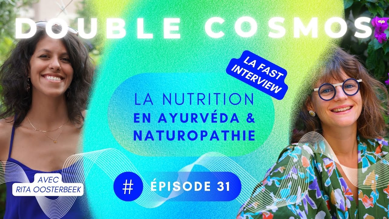 31#podcast FAST INTERVIEW - Nutrition, ayurv&eacute;da & naturopathie  -avec RITA OOSTERBEEK   @Ayurnatur
