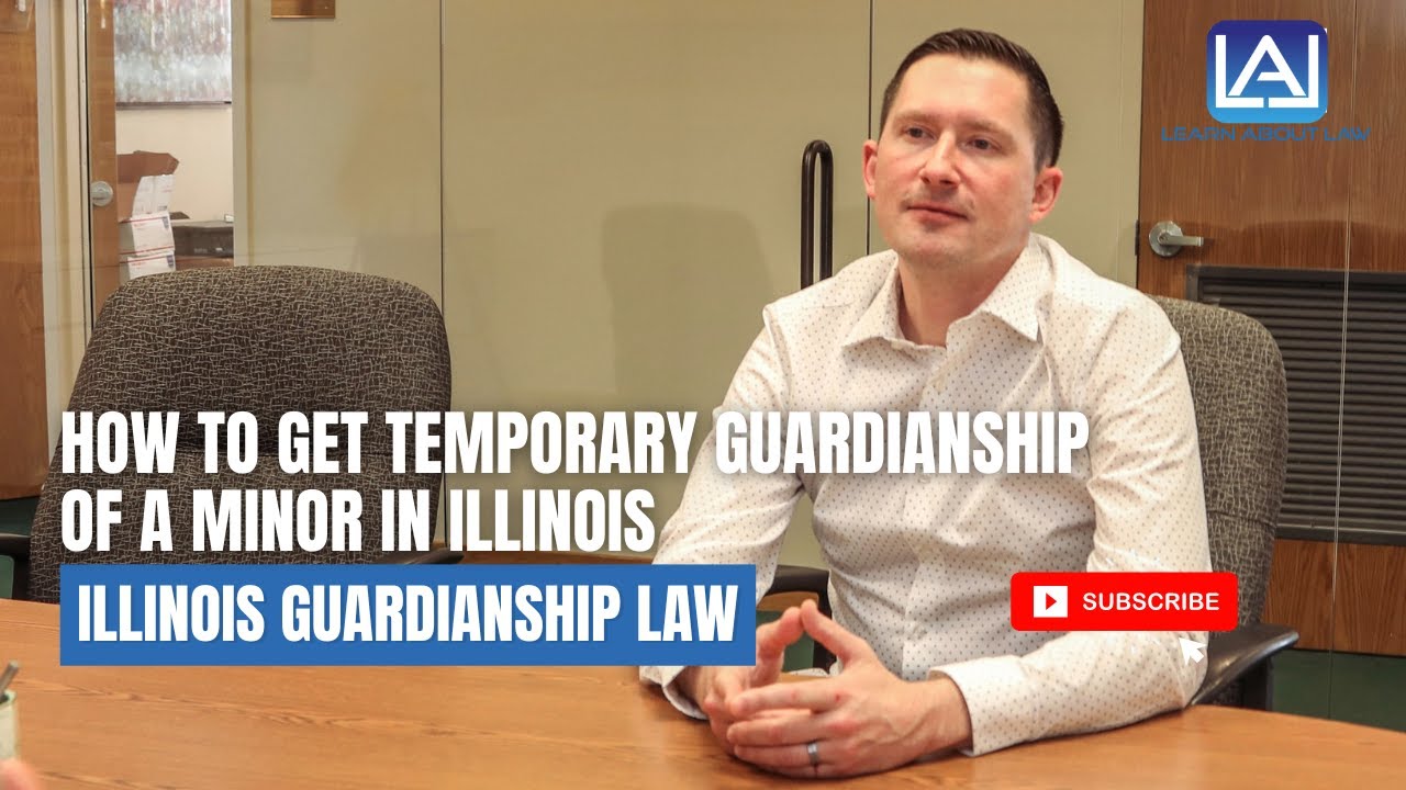 How to Get Temporary Guardianship of a Minor in Illinois