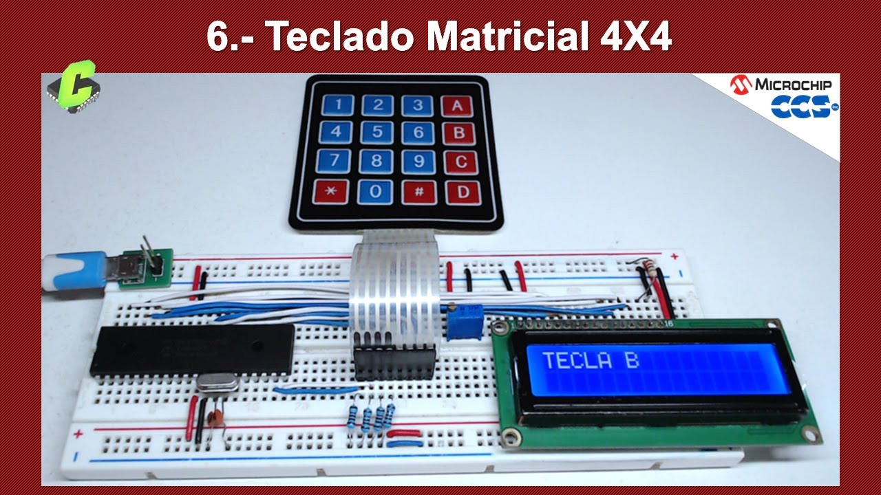 6.- Teclado matricial 4x4 | Curso Microcontroladores PIC