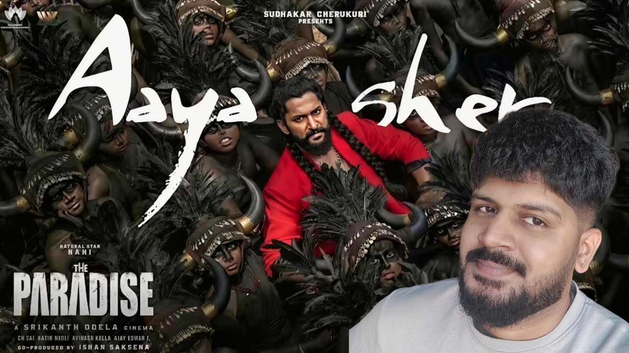 Aaya Sher - The Paradise : Nani I AnirudhRavichander I Srikanth Odela I SRKreactVERSE 