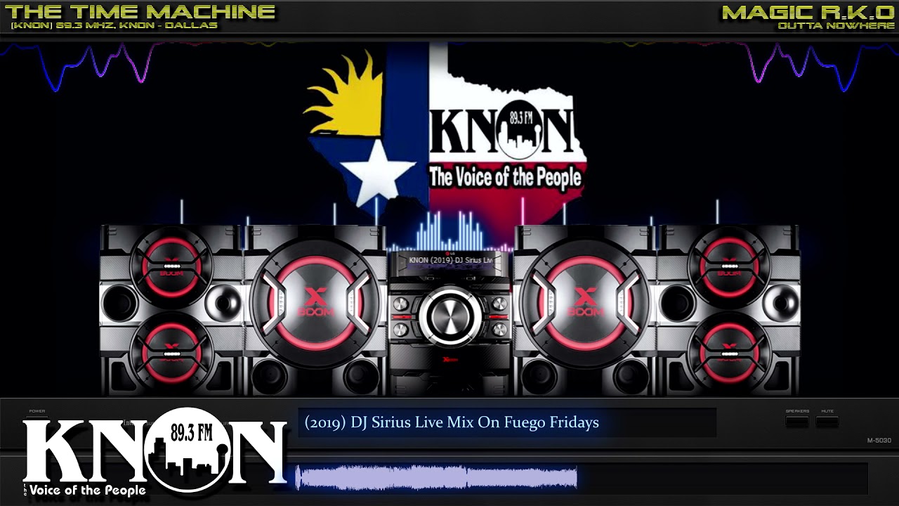 [KNON] 89.3 Mhz, KNON (2019) DJ Sirius Live Mix On Fuego Fridays