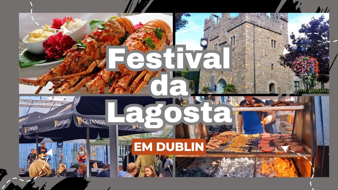 O QUE FAZER EM DUBLIN - FOMOS NO FESTIVAL DA LAGOSTA