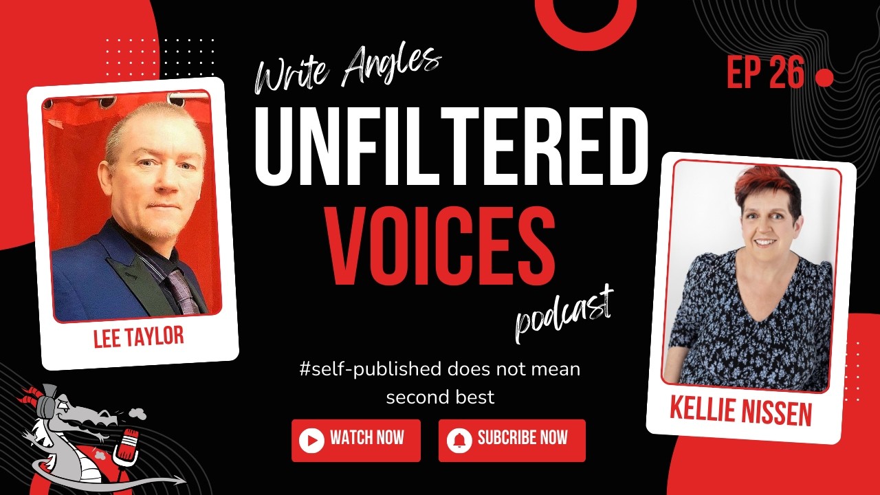 Write Angles: Unfiltered Voices, Episode 26 - Lee Andrew Taylor