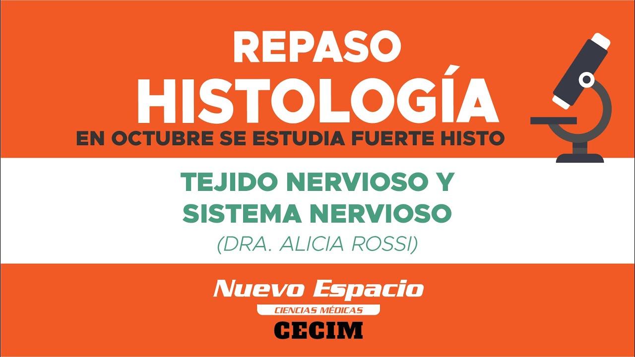 TEJIDO NERVIOSO Y SISTEMA NERVIOSO