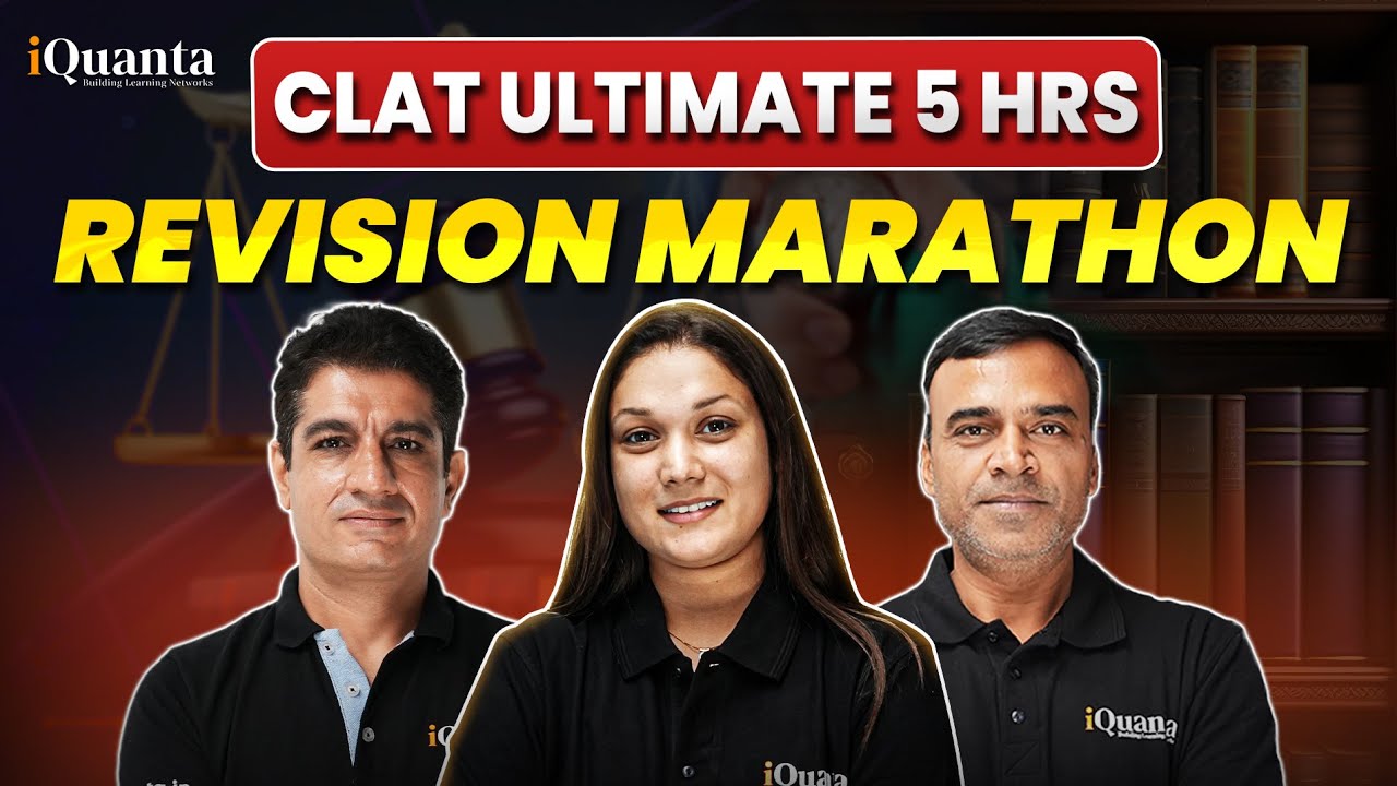 CLAT UG 2025 Ultimate 5 Hrs Revision Marathon