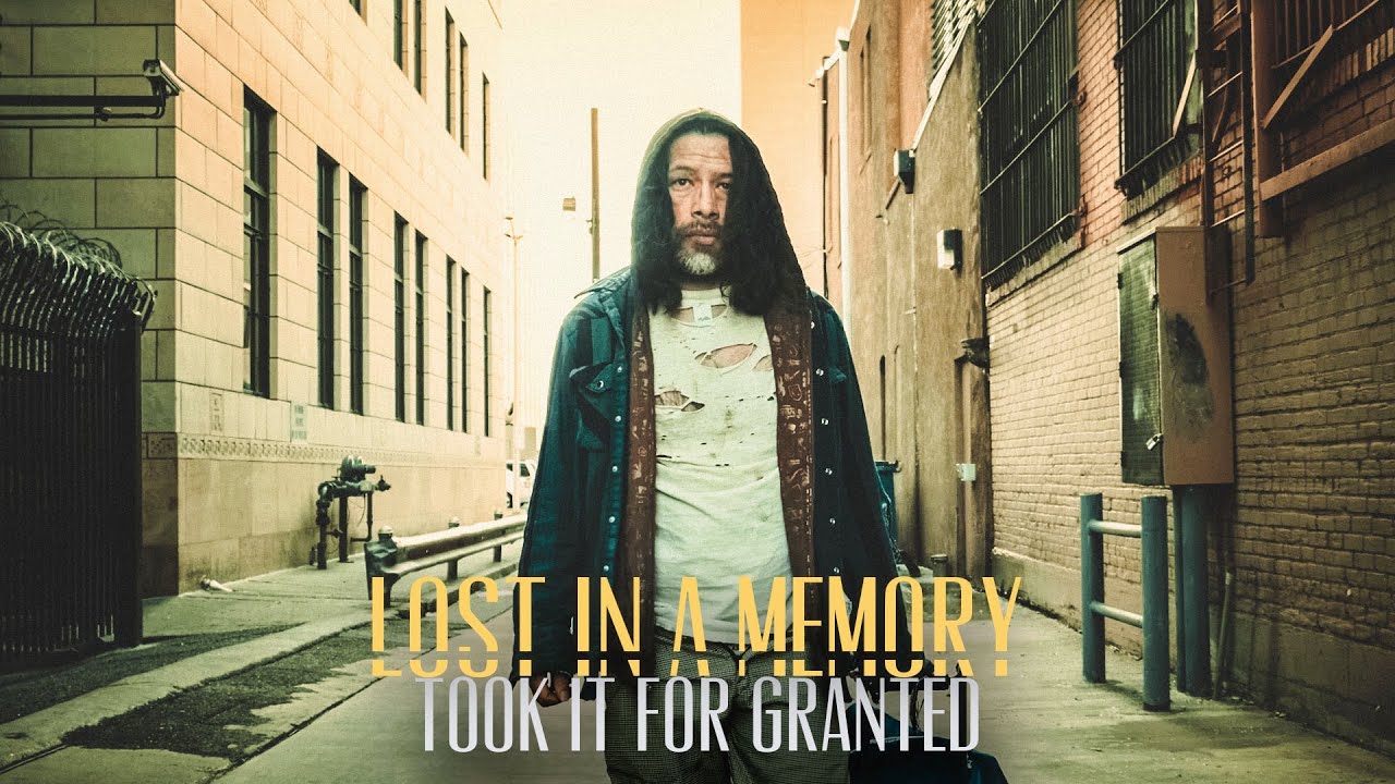 Took It For Granted (Official Video) - Lost in a Memory