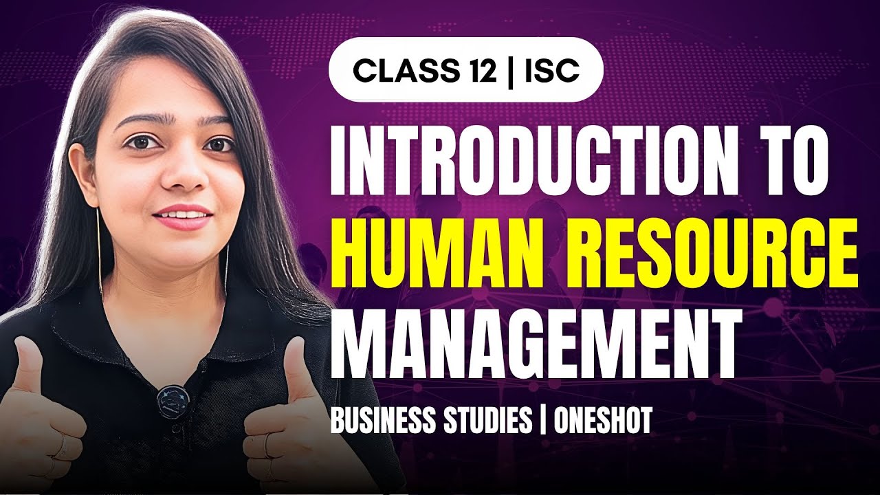 Introduction to Human Resource Management ✅ | CLASS 12 ISC | BUSINESS STUDIES BY NIHARIKA MA'AM