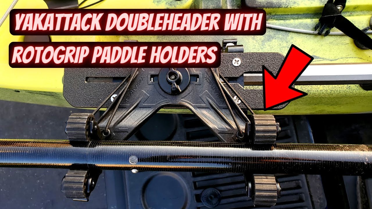 Best Kayak Paddle Holder - The YakAttack Doubleheader With Dual RotoGrip Paddle Holders