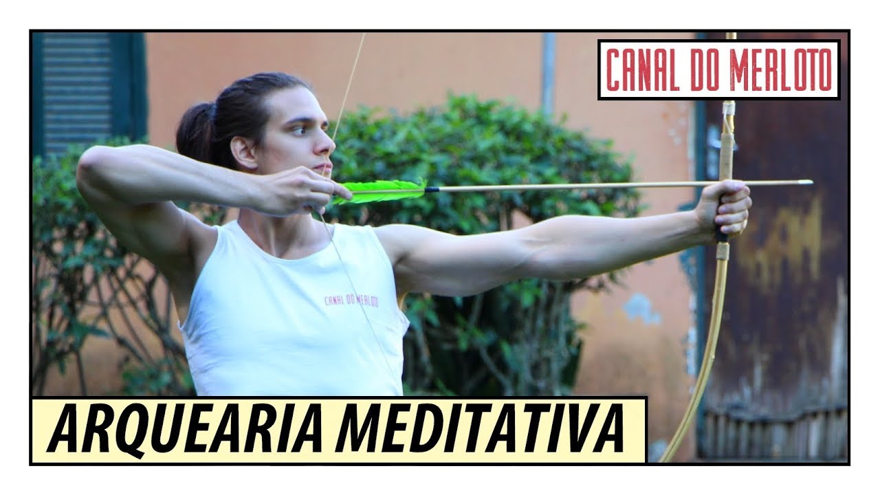 ARQUEARIA MEDITATIVA: COMO ATIRAR COM ARCO E FLECHA | MINHA PRIMEIRA AULA