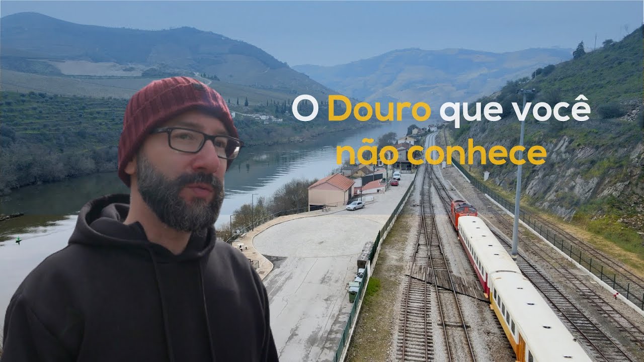 O Douro que você não conhece, mas TEM que CONHECER