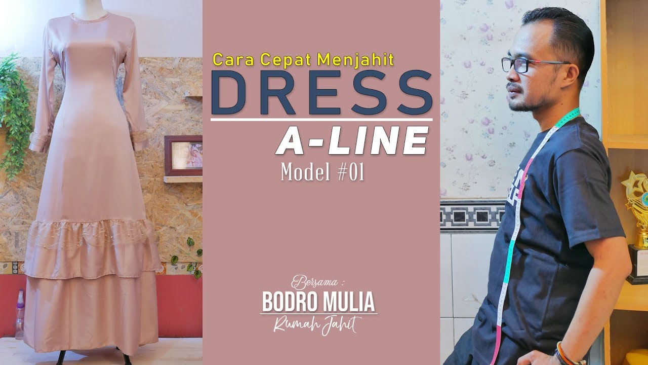 Cara Cepat Menjahit DRESS A-LINE Model #01