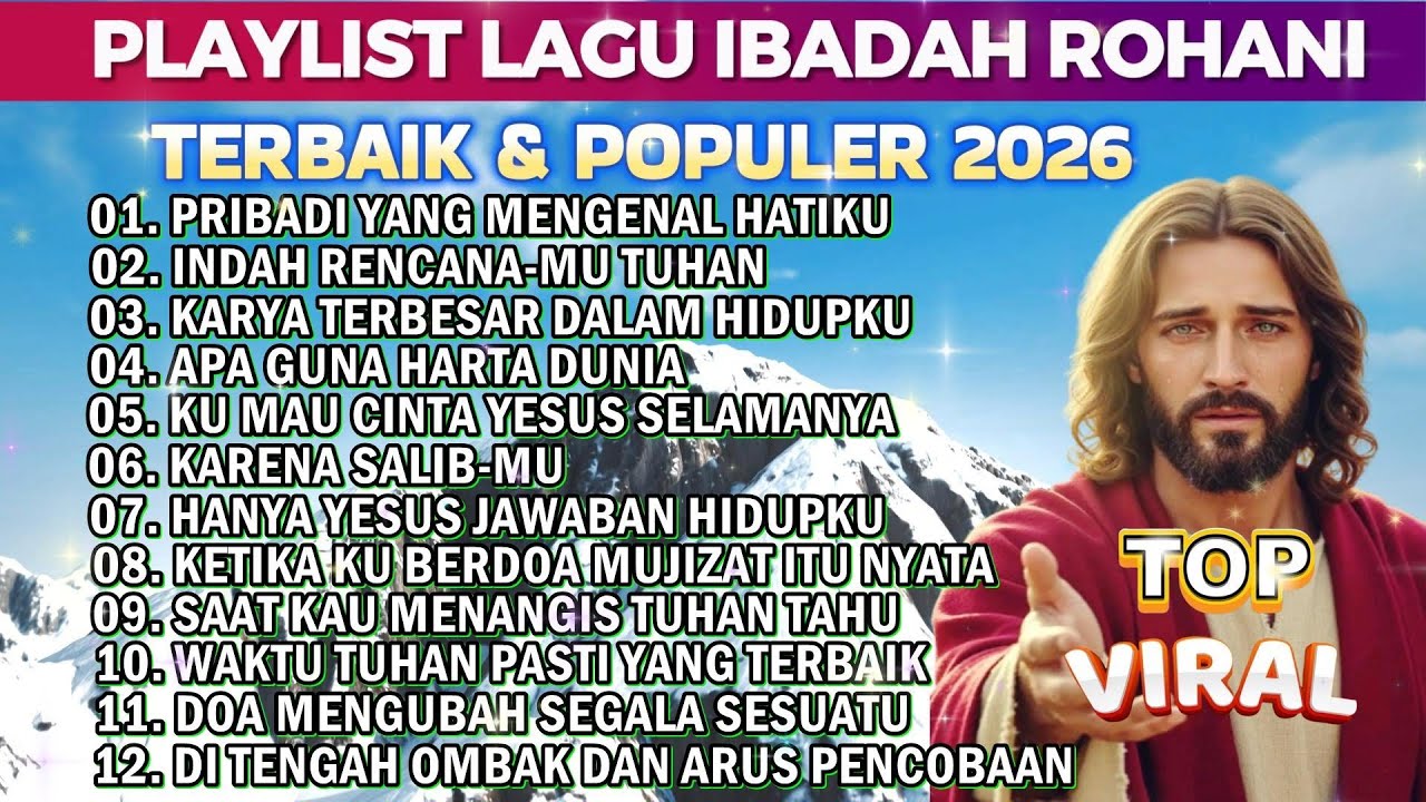 KUMPULAN LAGU IBADAH ROHANI TERBAIK 2026 -  HANYA ENGKAU PRIBADI YANG MENGENAL HATIKU
