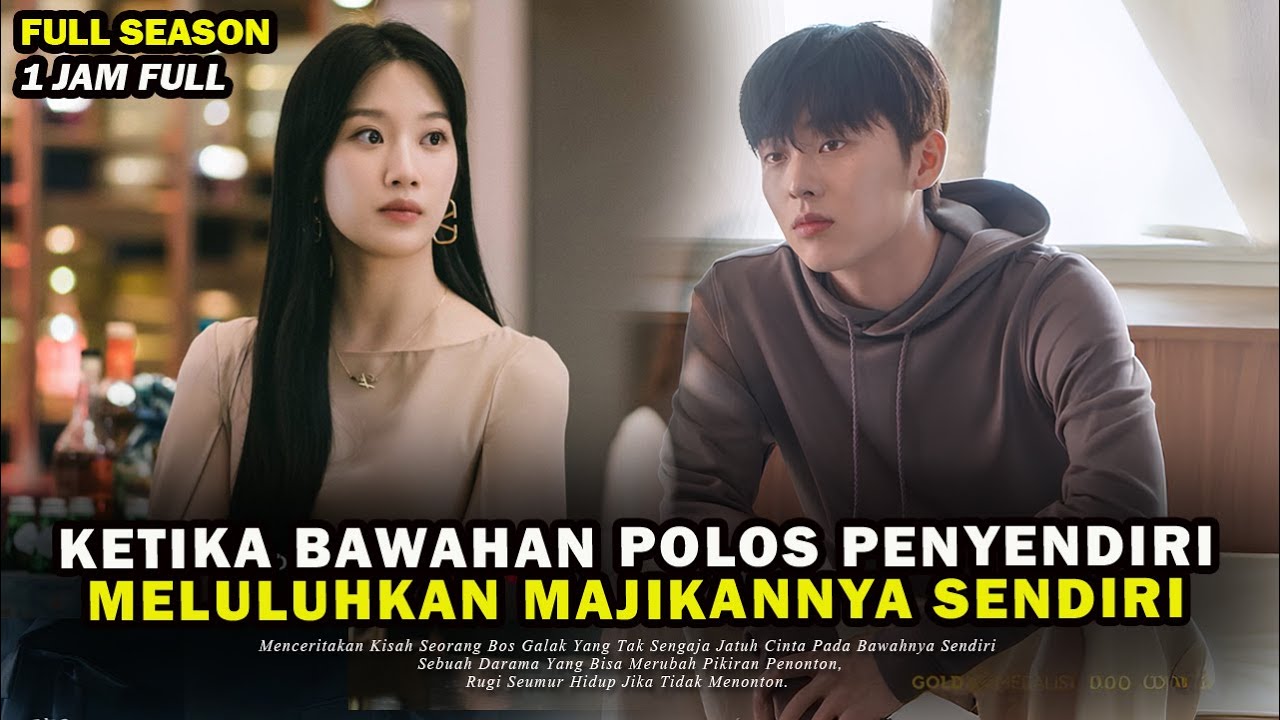 KETIKA BOS GALAK SOMBONG, JATUH HATI PADA BAWAHANNYA SENDIRI | Alur Cerita Drama Film Korea .