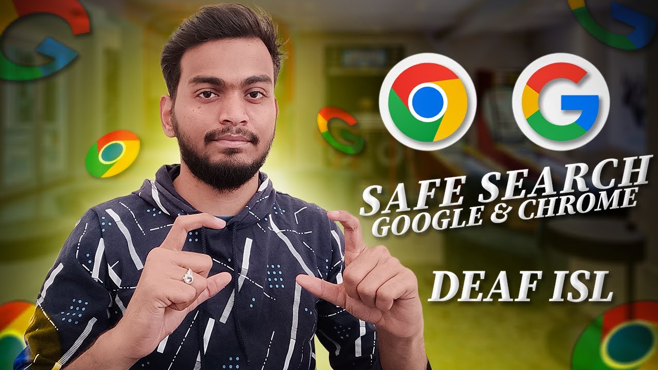 How to Safe Search In Google and Chrome | Deaf Isl