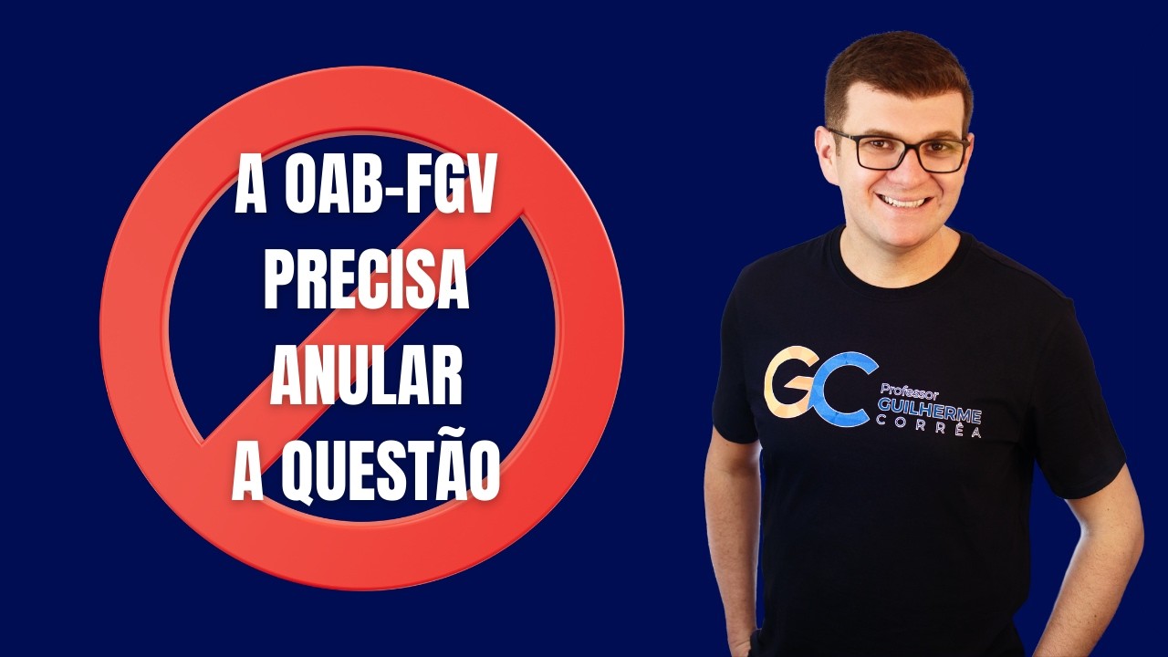 A FGV precisa anular esta questão