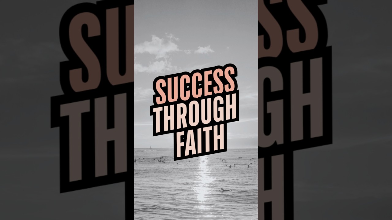 Success Through Faith