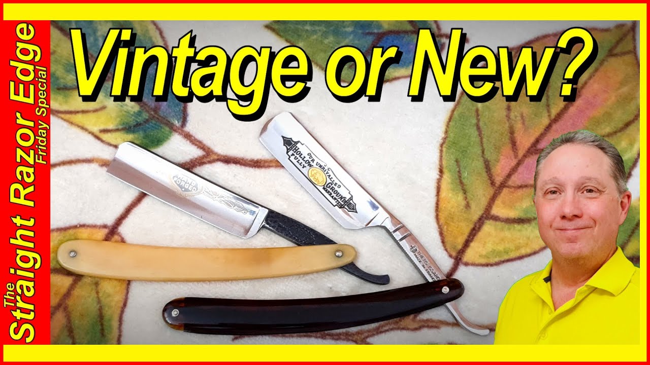 Are Vintage Straight Razors Better Than New Ones?
