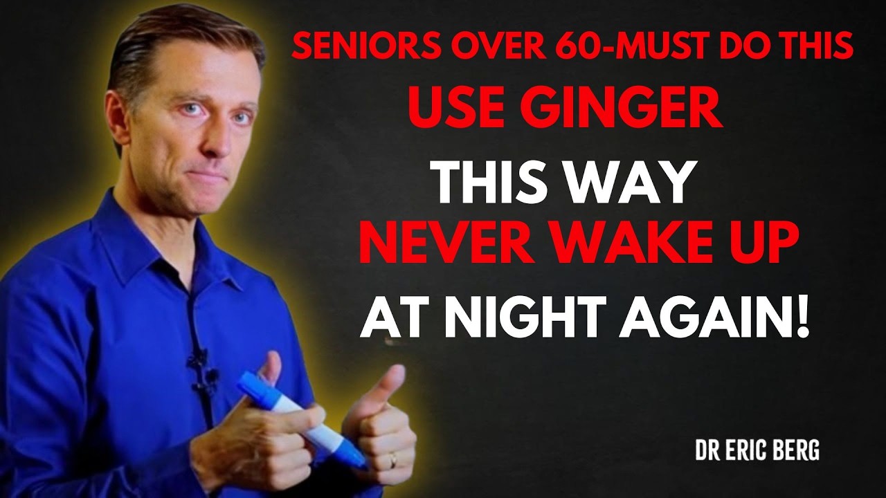 How to Sleep Through the Night Again After 60  Ginger Remedy Explained by Dr Eric Berg