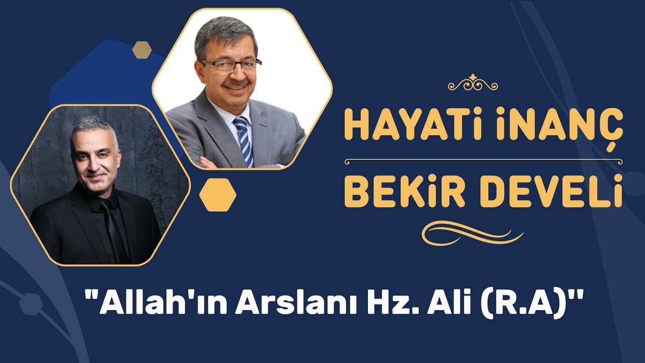 Allah'ın Arslanı Hz  Ali RA. Hayati İnanç - Bekir Develi