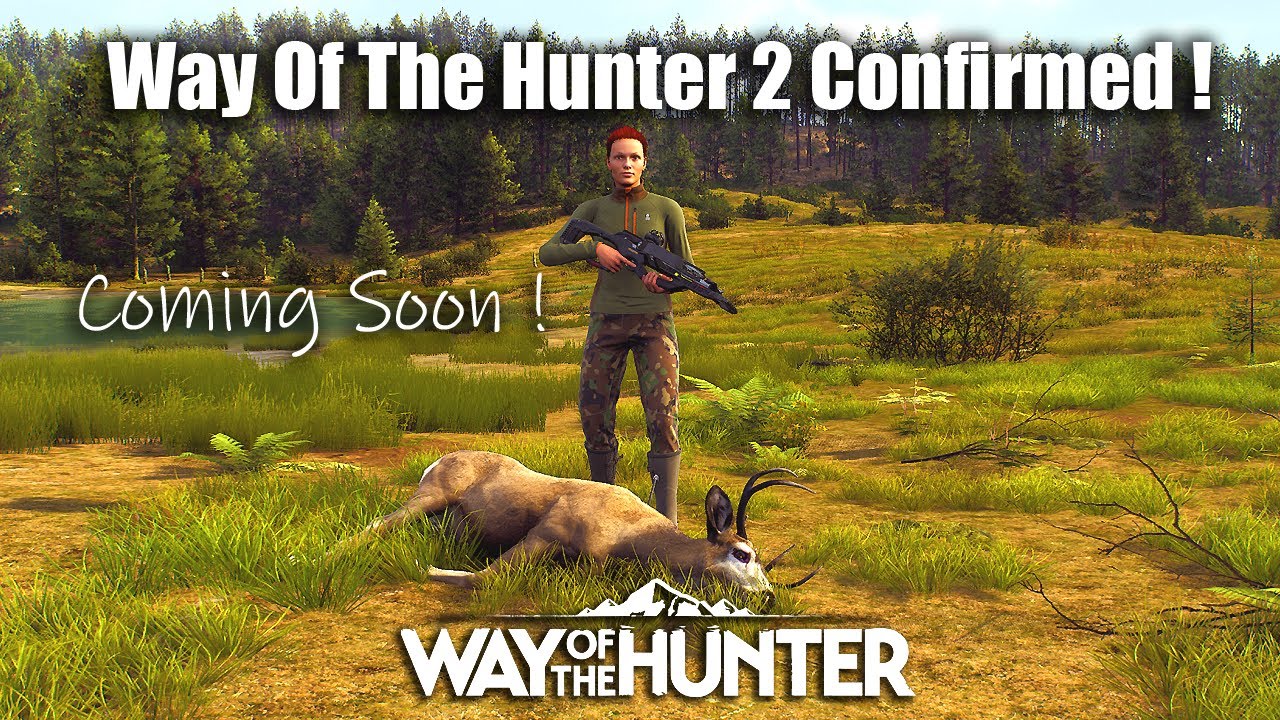 Way Of The Hunter 2 - Confirmed !