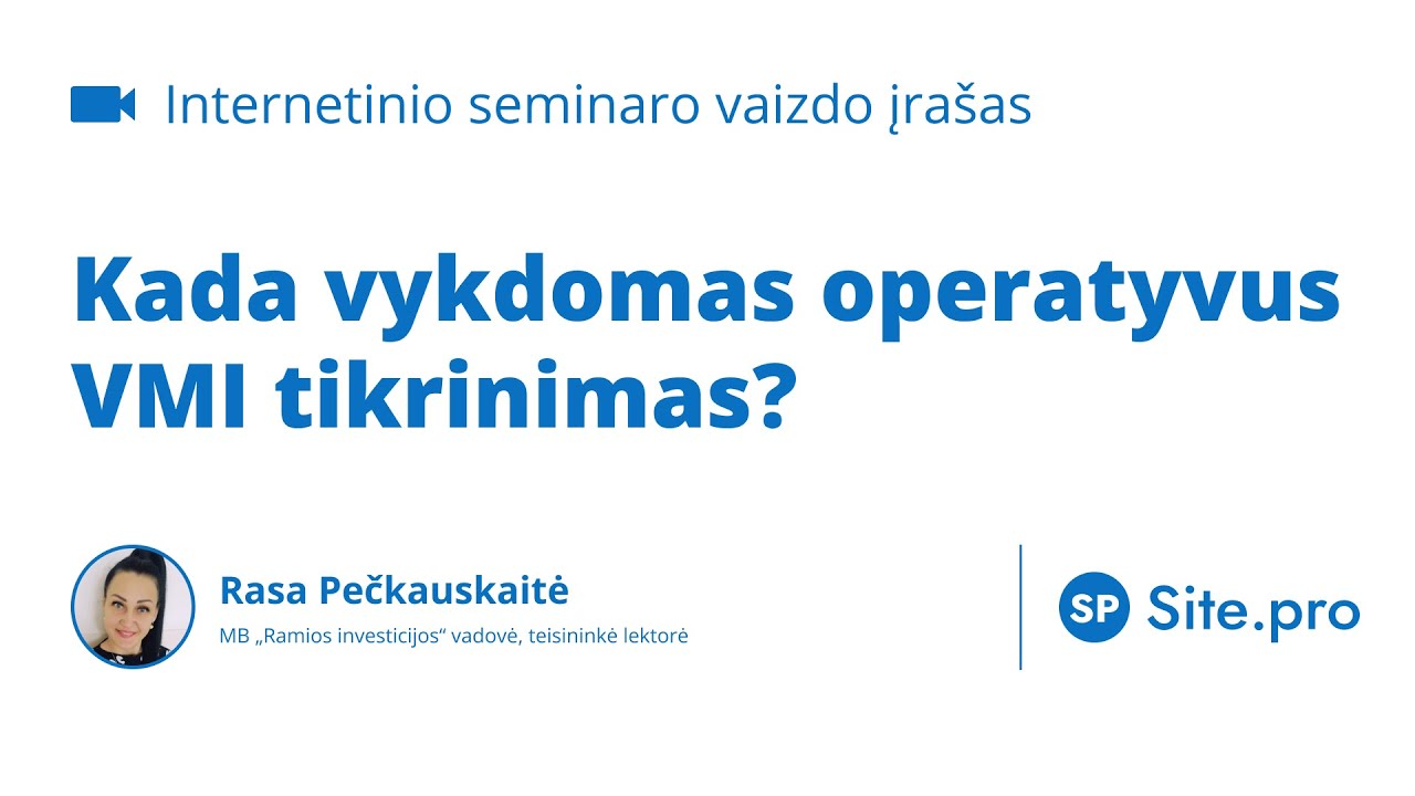 Kada vykdomas operatyvus VMI tikrinimas