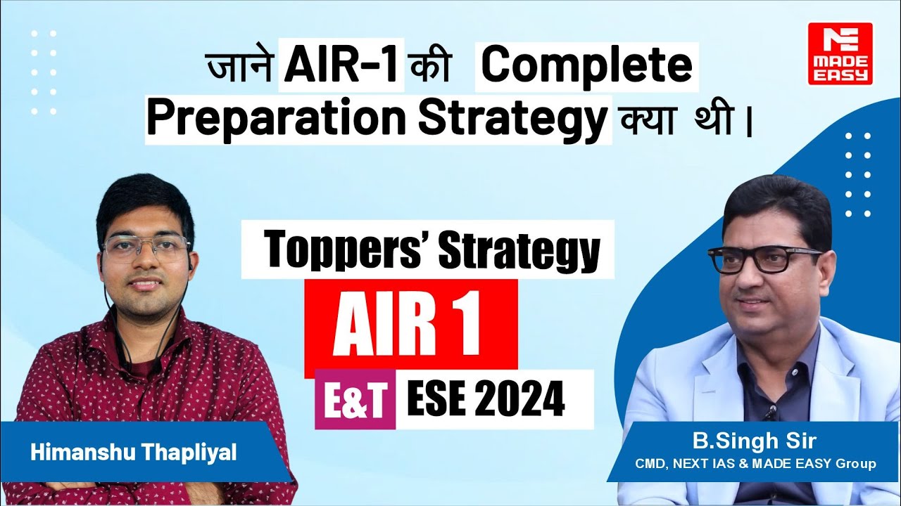 Success Strategy by AIR-1 | E&T | UPSC ESE-2024 | Himanshu Thapliyal | MADE EASY