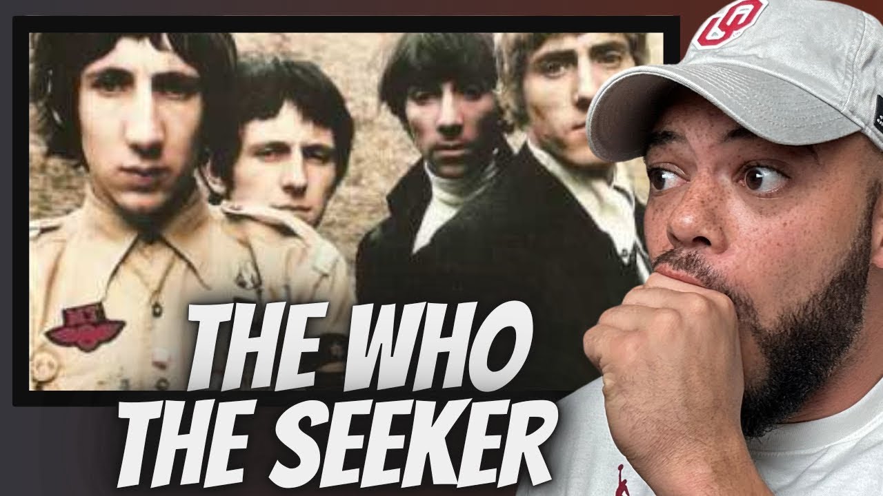 FIRST TIME HEARING The Who -  The Seeker REACTION