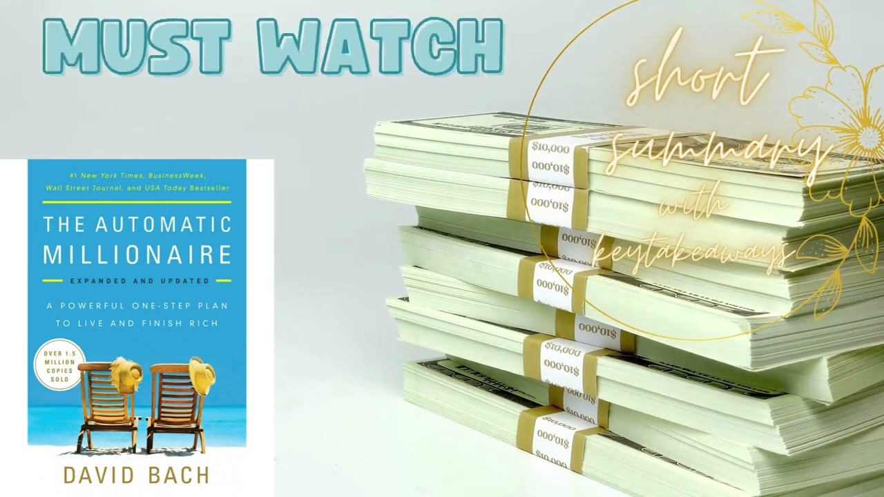 The Automatic Millionaire by David Bach: A Must-Read for Financial Success - Shortest Summary 