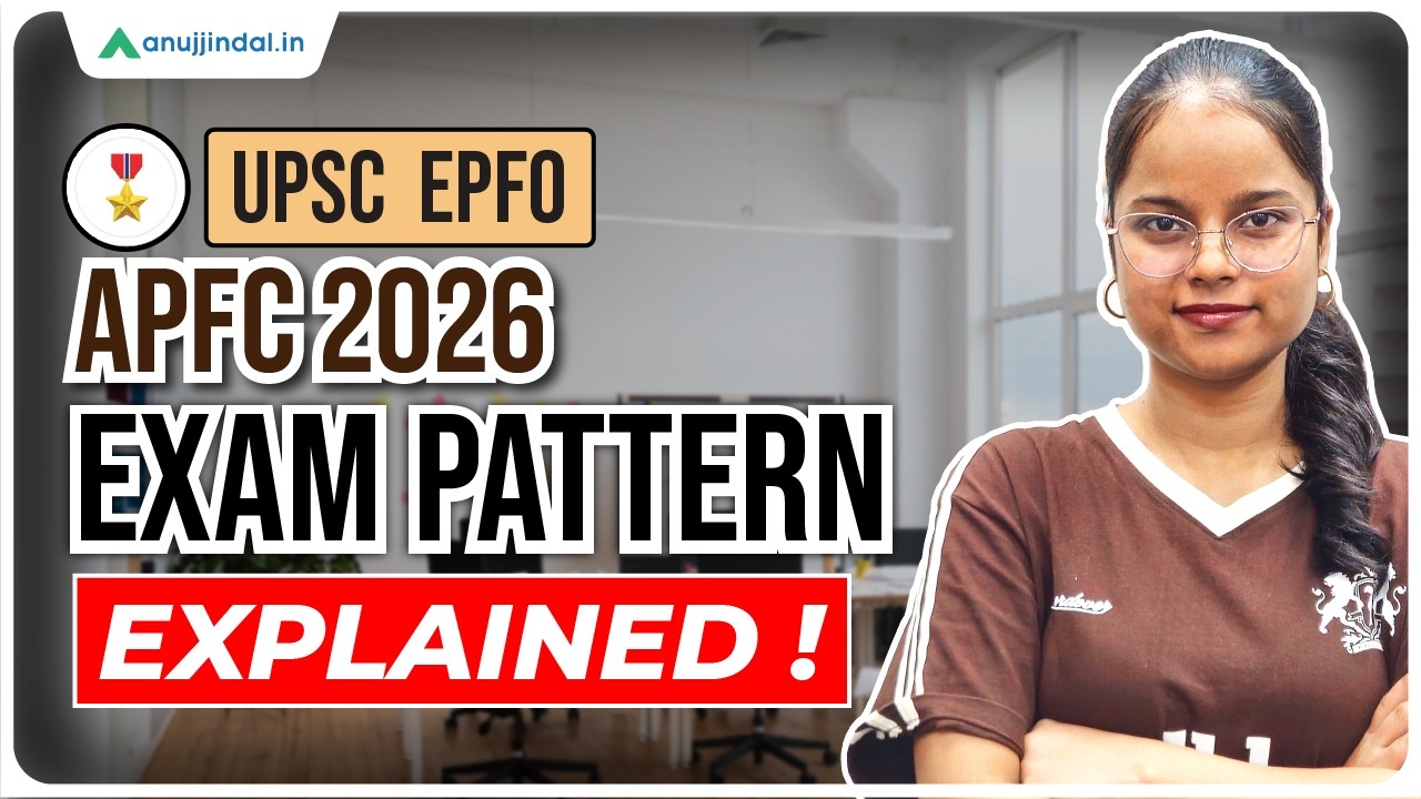 UPSC EPFO Exam Pattern | APFC 2026 | APFC Exam | UPSC EPFO APFC Preparation Strategy Anuj Jindal