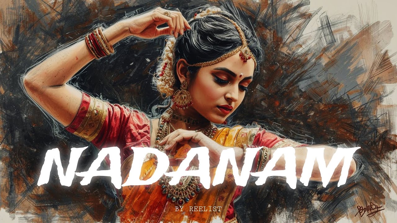 NADANAM - A CLASSICAL TRAP FUSION BY REELIST