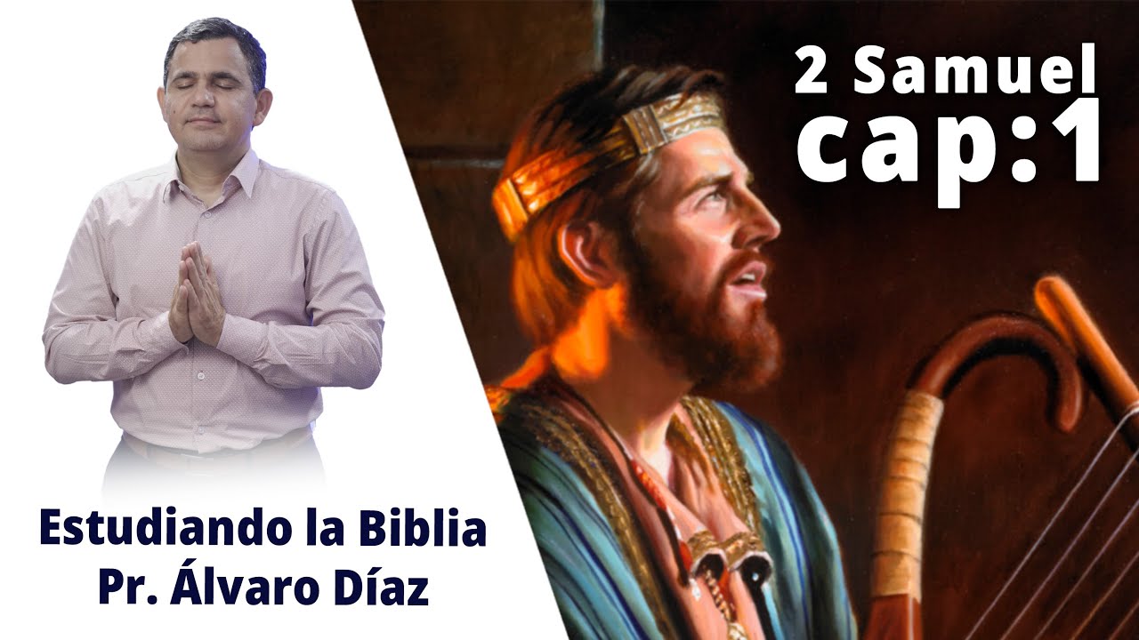 Lamento de David - 2 SAMUEL 1-  REAVIVADOS POR SU PALABRA
