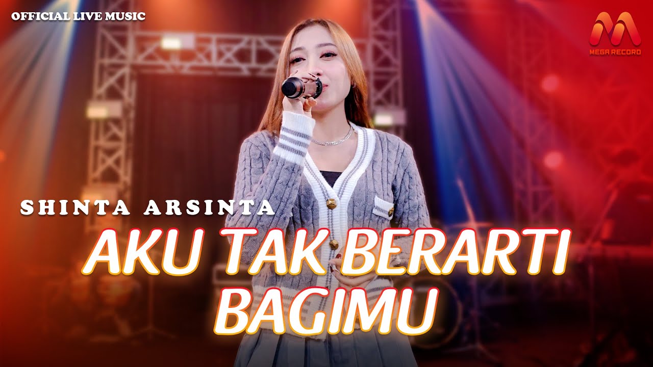 Shinta Arsinta - Aku Tak Berarti Bagimu | Mega Record (Live Music)
