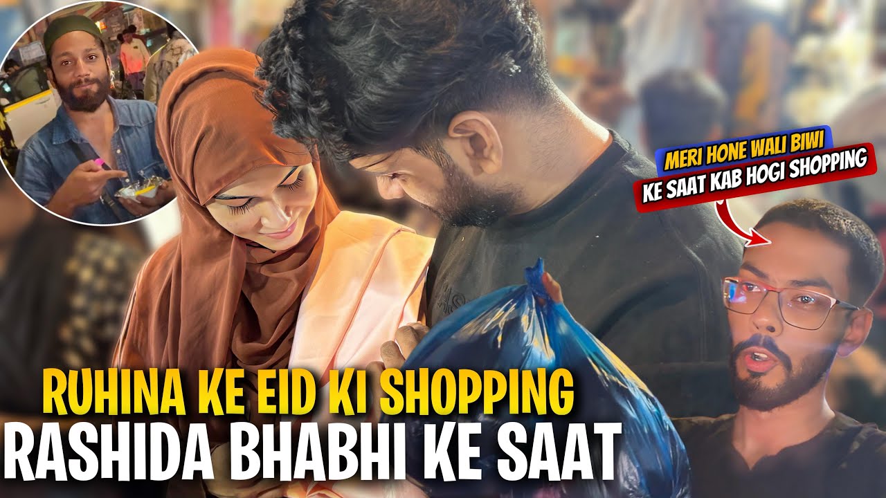 Ruhina Ke Eid Ki Shopping😍Rashida Bhabhi Ke Saat | Ruhina Ka Eid ka Kapda | AALTU FALTU |