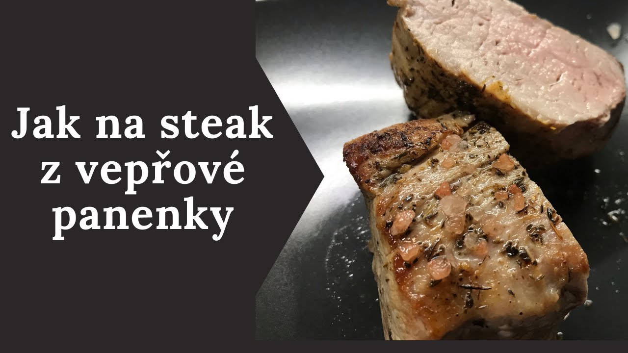 Jak na steak z vepřové panenky | Recepty s Jirkou