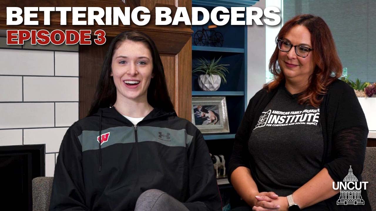 Bettering Badgers: Episode 3 | Dana Rettke and Dr. Joy Ippolito