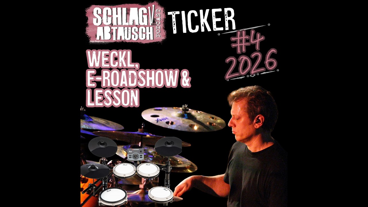 Schlagabtausch Ticker #4 2026 - Dave Weckl Masterclass, Pearl E-Roadshow & Paradiddle-Lesson