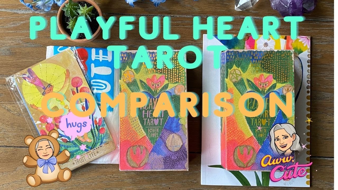 Playful Heart Tarot 1st and 2nd edition COMPARISON