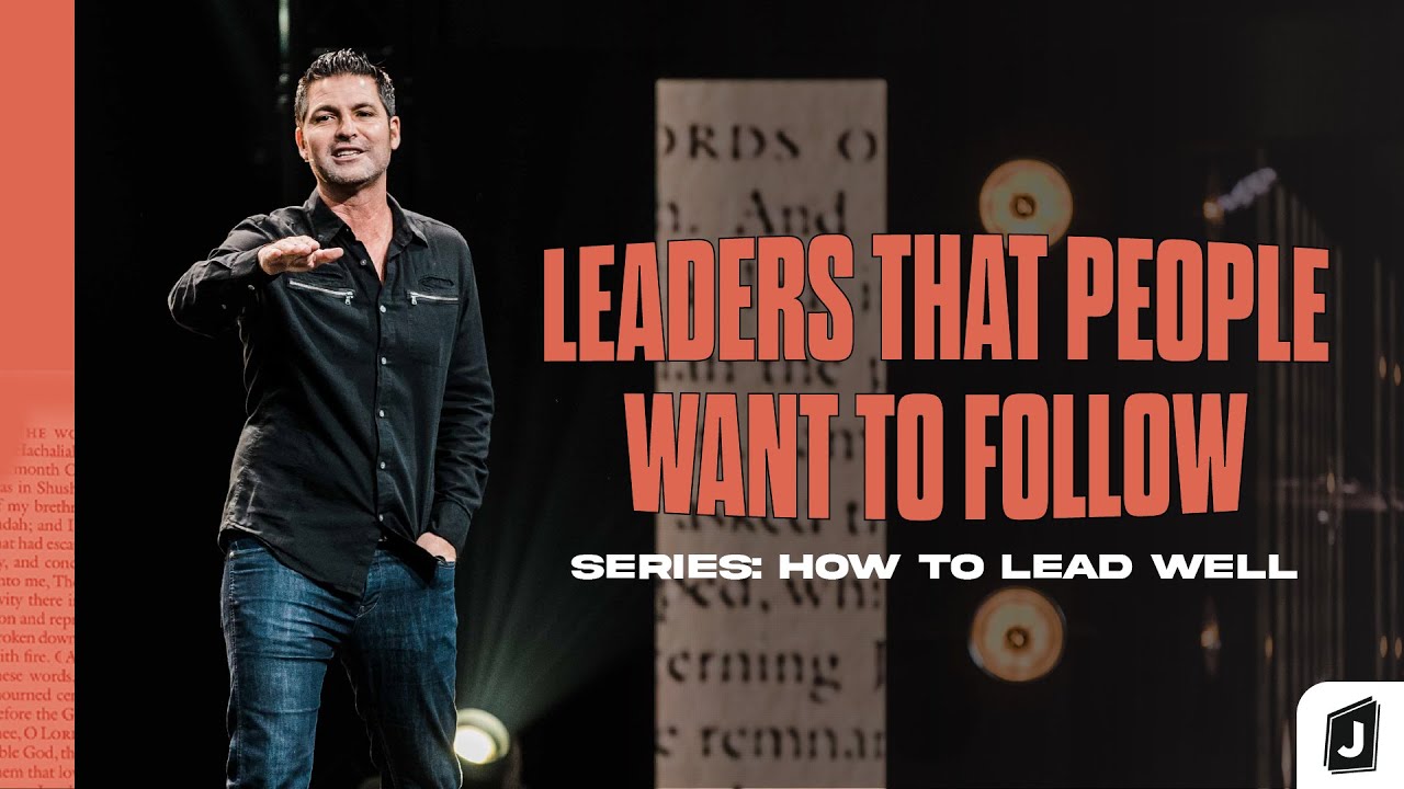 How To Lead Well - Week 3 | Pastor Scott Baugh